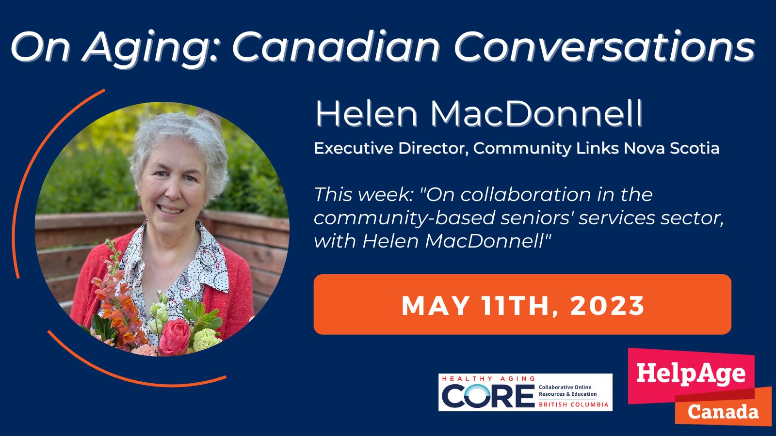 On collaboration in the community-based seniors' services sector, with  Helen MacDonnell - Healthy Aging CORE National